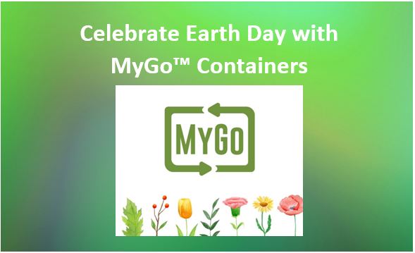 Celebrate Earth Day with MyGo Containers™